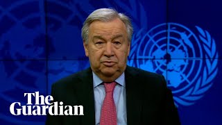 World on 'fast track to climate disaster', say UN secretary general