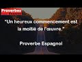 Proverbe Espagnol - Un heureux commencement est la moitié de l'œuvre.