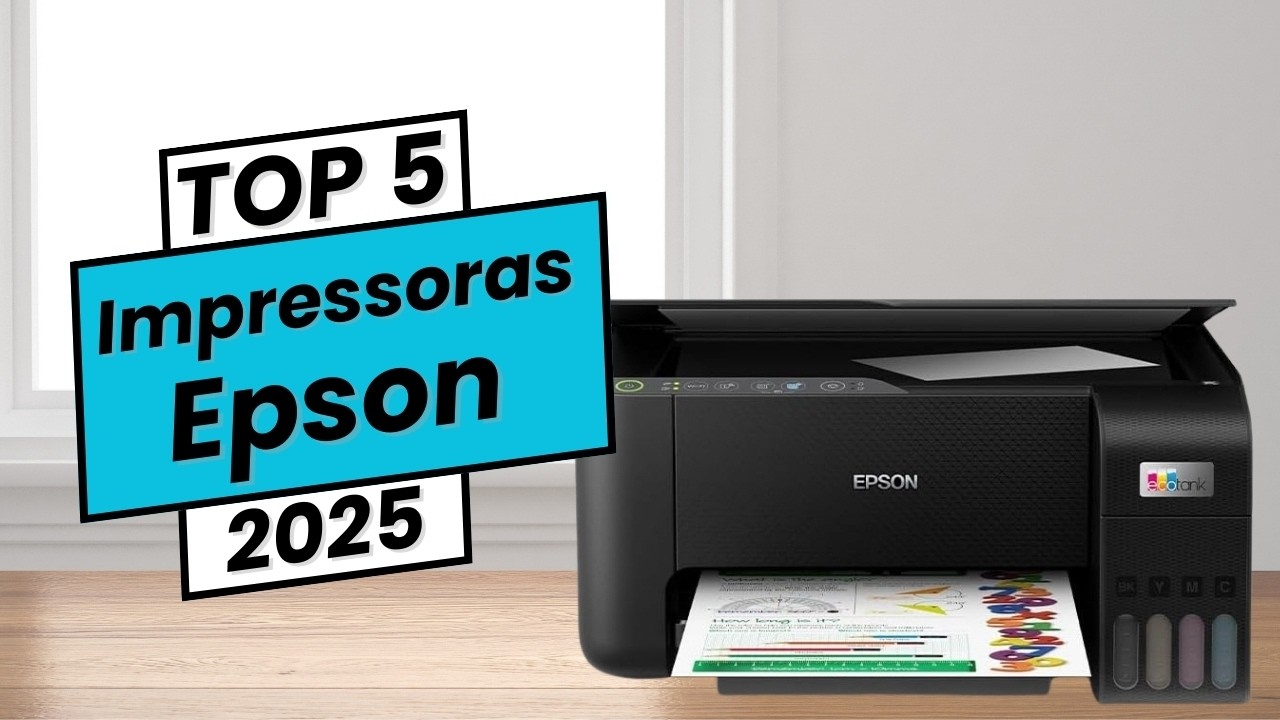 Impressoras Epson -  Descubra as 5 Melhores de 2025 que Vão Revolucionar Suas Impressões