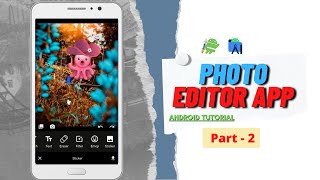 how to make photo editing app in android studio - Solution Code Android\photo editor app Part - 2 screenshot 5