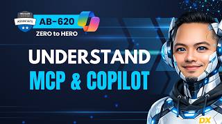 Understanding MCP &amp; Copilot (AB‑620 Deep Dive)