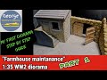 My first diorama &quot;Farmhouse Maintenance&quot; 1:35 Part 1