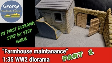 My first diorama "Farmhouse Maintenance" 1:35 Part 1