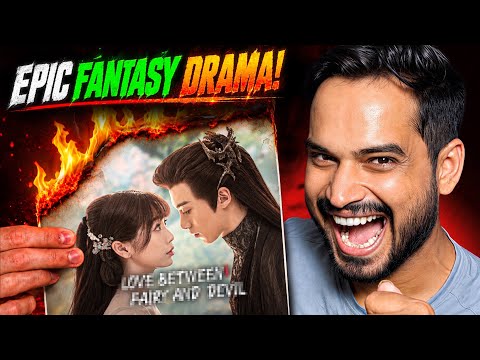 This Supernatural Fantasy Drama Is a Wild Ride 🔥 : Love Between Fairy And Devil Review 