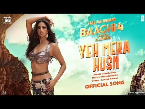 Baaghi 4: Yeh Mera Husn (Song) Tiger S, Sanjay D, Harnaaz S |Shilpa R,Tanishk B |Sajid N, A. Harsha