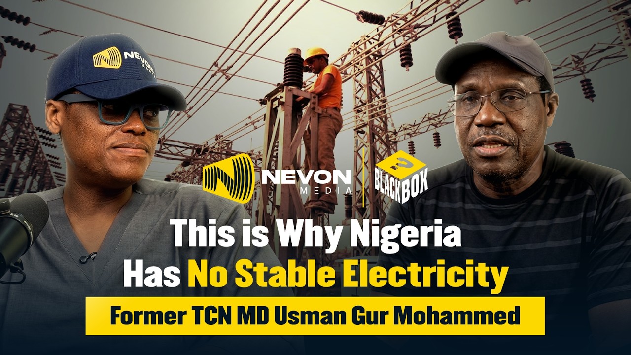 Nigeria Doesn't Have a Power Problem...| Usman Gur Mohammed x Rufai Oseni | Black Box x Nevon H