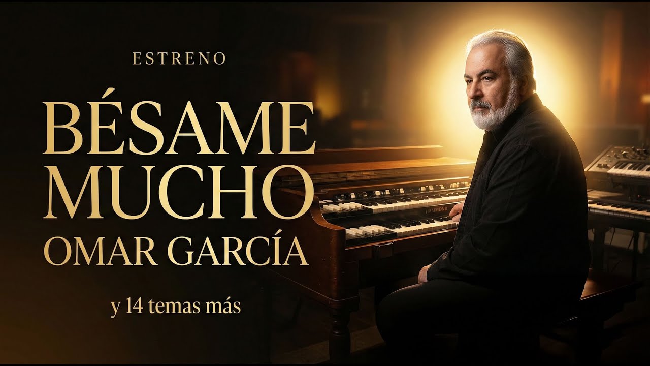 BESAME MUCHO (ESTRENO) Y 14 TEMAS MÁS! - OMAR GARCIA - HAMMOND ORGAN & KEYBOARDS