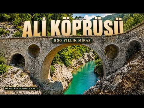 Ali Köprüsü | Alara Çayı’nda 800 Yıllık Selçuklu Mirası