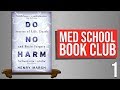 Do No Harm by Henry Marsh - Med School Book Club #1 | PostGradMedic