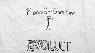 P-Gressgredizmo - Evoluce - Official Video