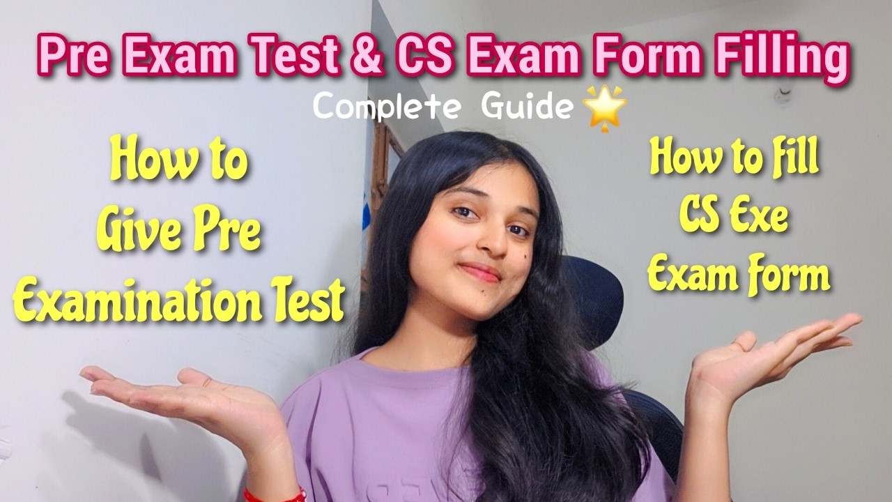 Pre Examination Test and CS Exam Form Filling Complete Guide🌟📚📝 - YouTube