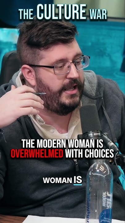 The Modern Woman Is OVERWHELMED With Choices - YouTube