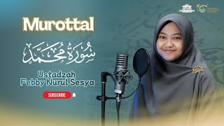 MUROTTAL SURAH MUHAMMAD | Ustadzah Febby Nurul Sesya | MASKANUL HUFFADZ INDONESIA
