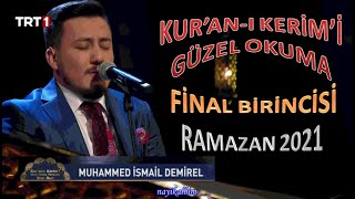 Muhammed İsmai̇l Demi̇rel Bi̇ri̇nci̇ - Fi̇nal Kuranı Güzel Okuma Ramazan 2021