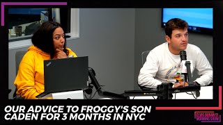 Our Advice To Froggy's Son Caden As He Spends 3 Months In NYC | 15 Minute Morning Show
