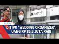 Eks Karyawan Wedding Organizer Penipu Belum Digaji 8 Bulan