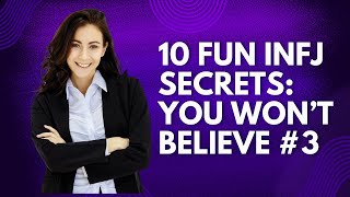 INFJ Secrets EXPOSED! | 10 Fun Facts You Never Knew