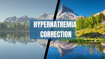 Hypernatremia correction