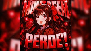 Montagem Perde slowed