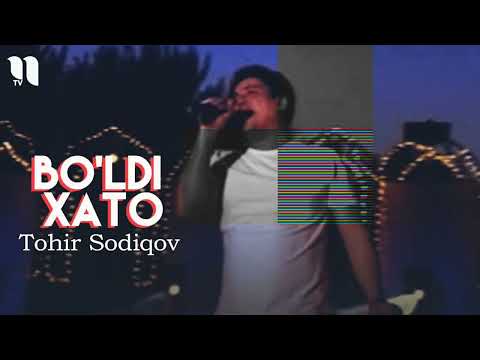 Tohir Sodiqov - Bo'ldi xato