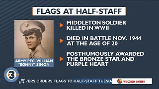 Gov. Evers orders flags to half-staff Tuesday for Middleton soldier killed in World War II Gov Evers Orders Wisconsin Flags To Half Staff To Honor Town Of Middleton Couple