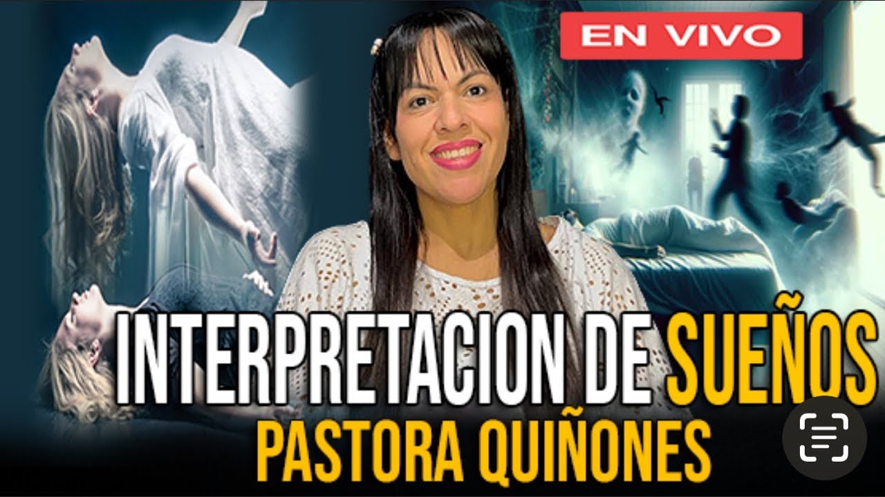 INTERPRETANDO TUS SUEÑOS EN VIVO PASTORA QUIÑONES