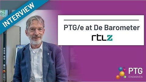 Material research and innovation. PTG Eindhoven at RTL Z De Barometer 2019 - English subtitles.