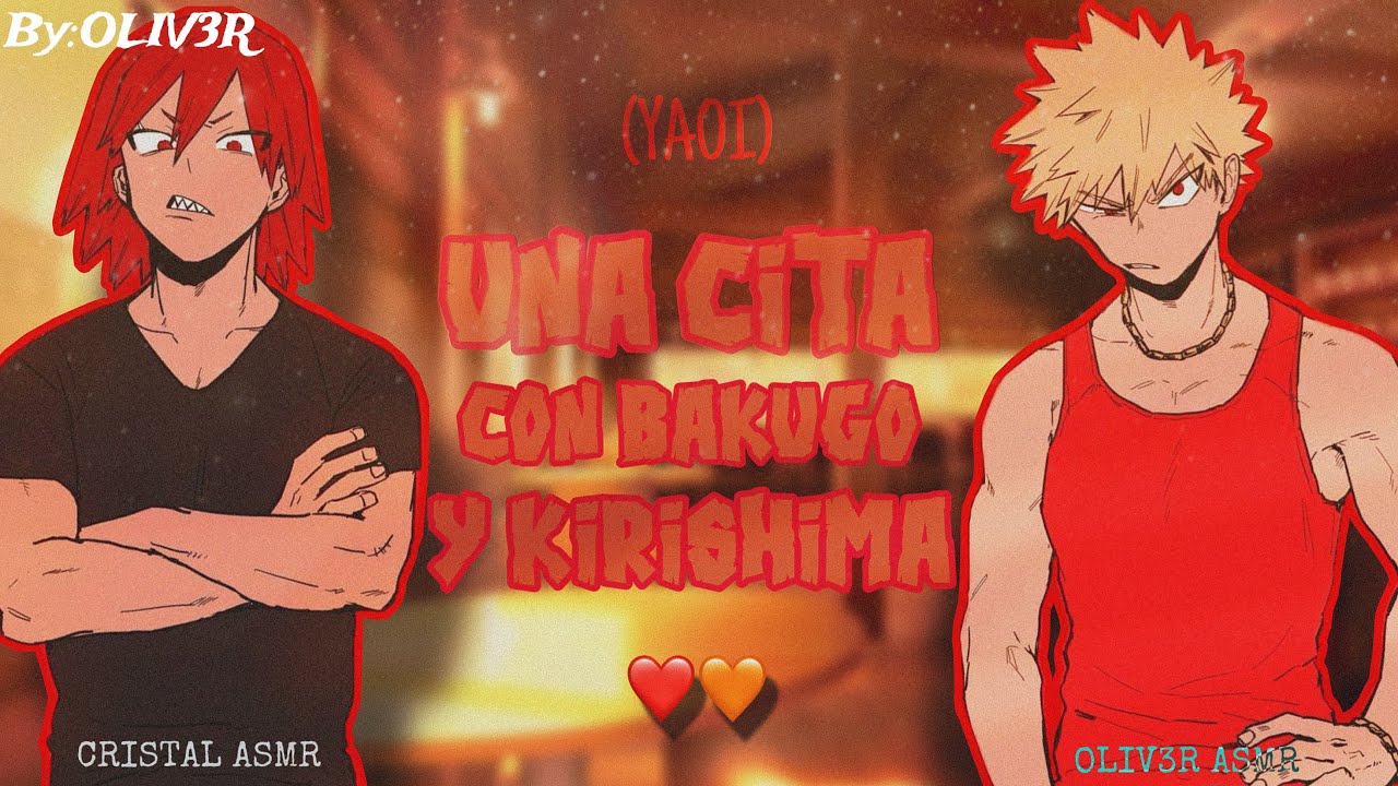Una cita con Bakugo y Kirishima 🫢❤️‍🔥| ft. ​⁠