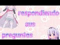 respondiendo sus preguntas parte 4 ✨️
