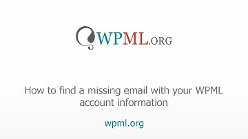 How to find a WPML Email with your Account Information