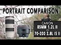 Canon 85mm 1.2L II vs 70-200 2.8L IS II (Portrait Comparison - 5D mark IV)