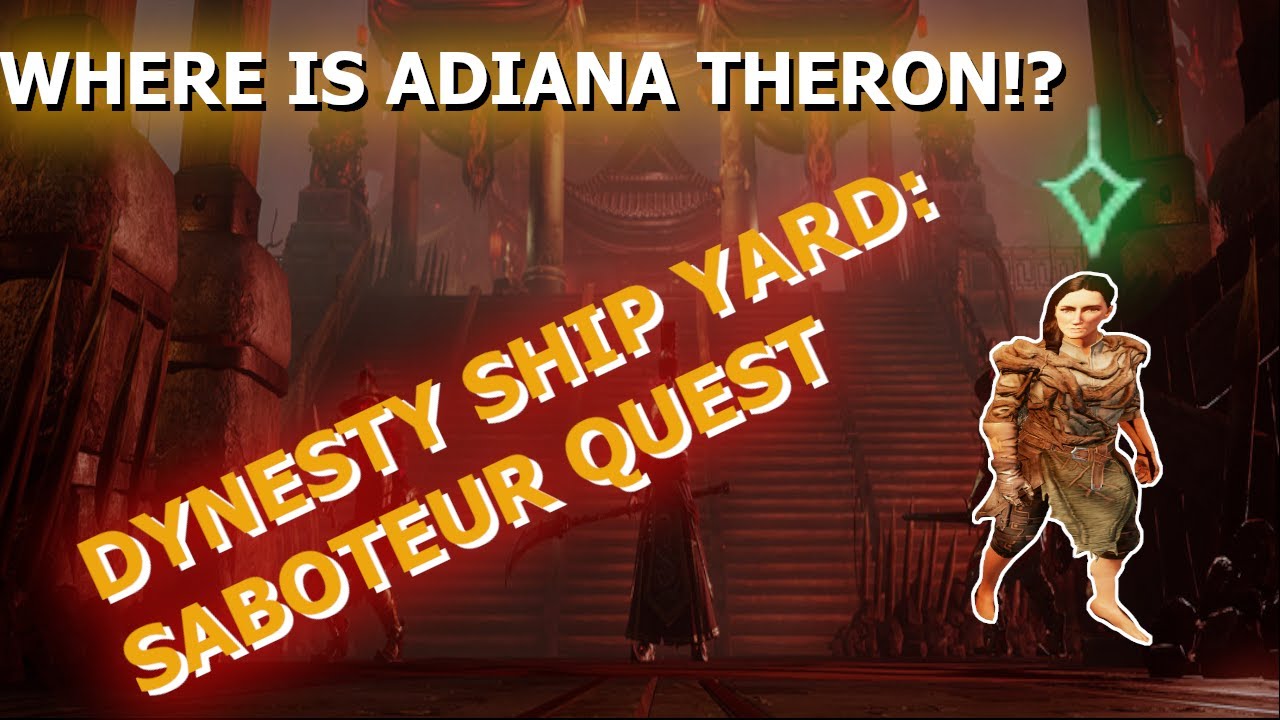 New World: Where in the World is ADIANA THERON?! (SABOTEUR QUEST)*bugged*