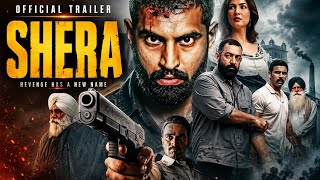 Shera ( Official Trailer ) Parmish Verma | Sonal Chauhan | Release 15th May 2026 | Sunnyreviewcinema
