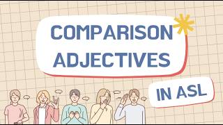 How to Show Comparison Adjectives in ASL