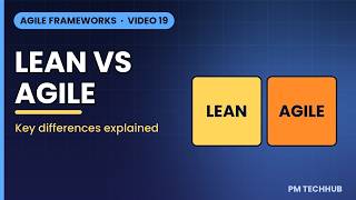 Lean vs Agile: Same Family, Different Goals (Explained) | Agile Frameworks