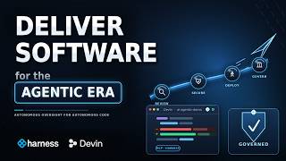 Harness + Devin IDE: Automate Governance and Delivery for the Agentic Era