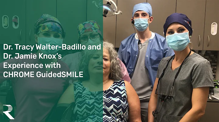 CHROME GuidedSMILE: Dr. Tracy Walters-Badillo and ...