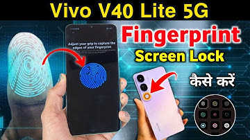 Vivo v40 lite 5g in display fingerprint sensor Setting/Vivo v40 lite fingerprint lock, fingerprint