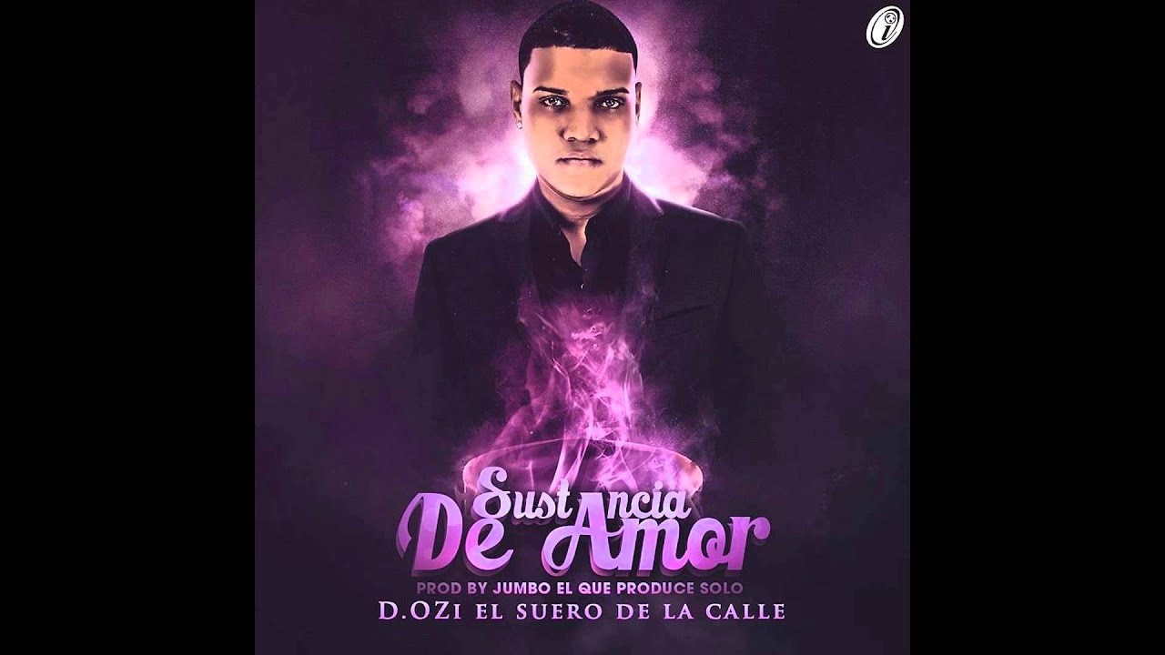 D.Ozi - Sustancia De Amor (Prob. By Jumbo El Que Produce Solo) video phone beyonce mp3