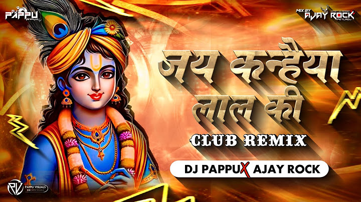 Jay Kanaiya Lal Ki | Kaushik Bharwad | Gujarati Janmashtmi SpecialSong Club Remix DjPappu x ajayrock