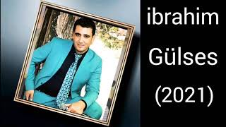 İbrahim gulses yeni 2021 seçmeler..