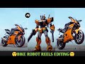 Bike Robot Reels Editing | Bike Transform In To Robot | Bike Robot Trending Reels Editing