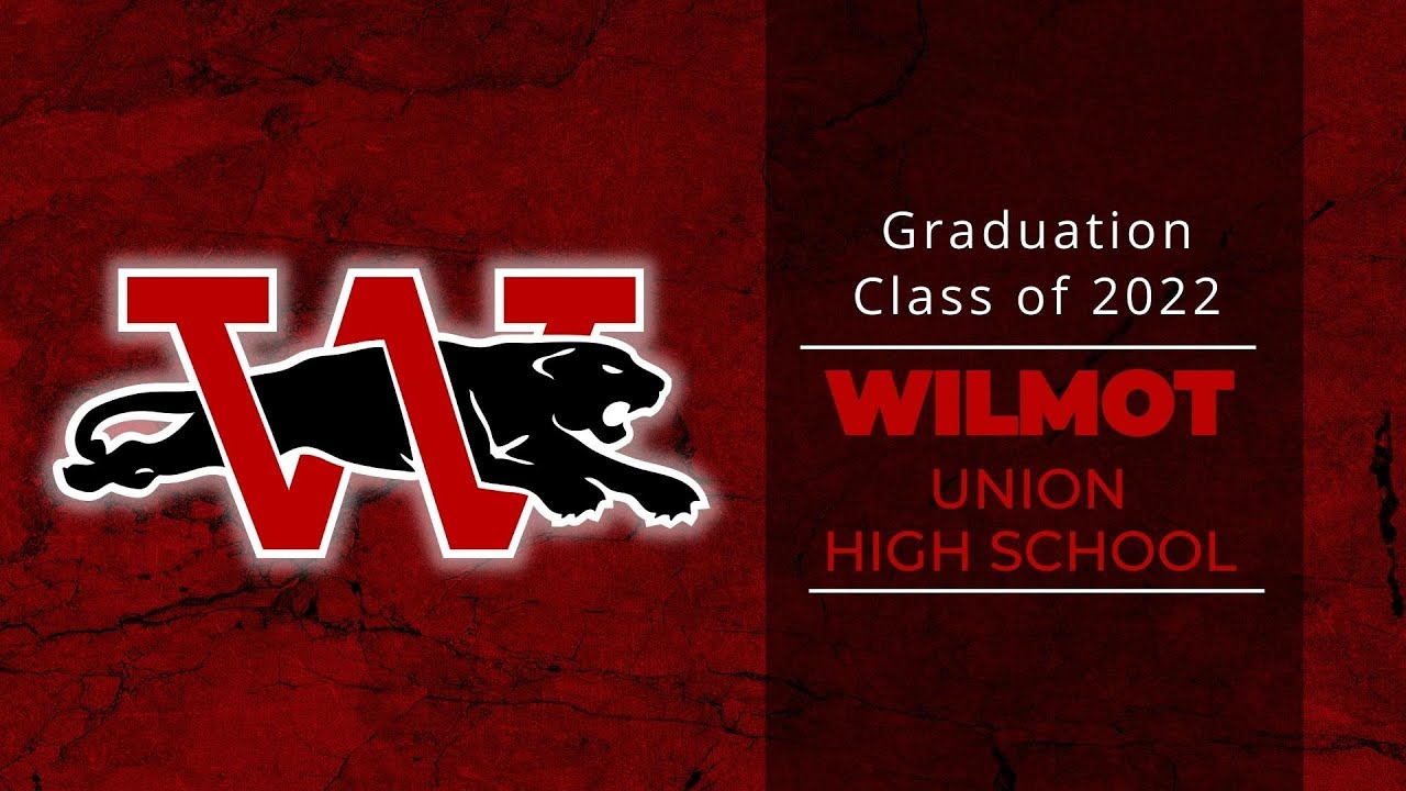 Graduation 2022 Wilmot Union High School YouTube