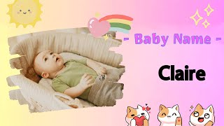 CLAIRE | Claire name meaning | Girl Name Meaning | Clear, bright (2023) screenshot 1