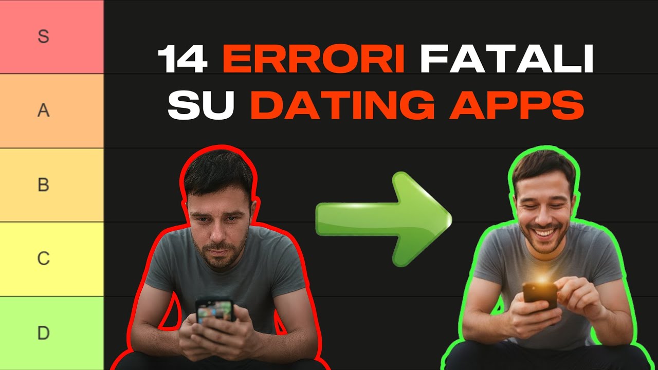 14 ERRORI FATALI sulle Dating App (Tier List Definitiva)