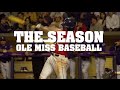 The Season: Ole Miss Baseball - The Battle in the Bayou