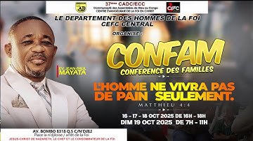 CEFC / CENTRAL : CONFAM CONFERENCE DES FAMILLES 2éme EDITION  DU SAMEDI 18/10/2025