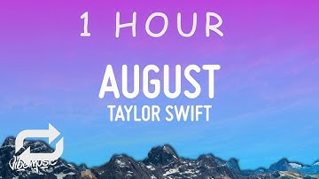 Thumbnail of [ 1 HOUR ] Taylor Swift - august (Lyrics)