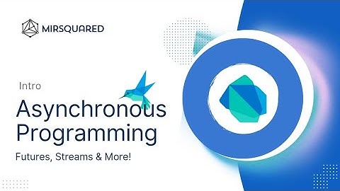 Mastering Asynchronous Programming in Dart: The Essential Guide for Flutter Developers