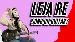Leja Re Played On Guitar | Dhvani Bhanushali
